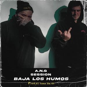 BAJA LOS HUMOS session 3 (feat. A.N.G) [Explicit]