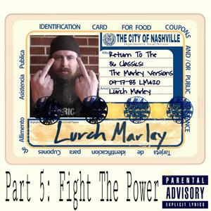 Fight the Power (Return to the 36 Classics, Pt. 5) [Explicit]