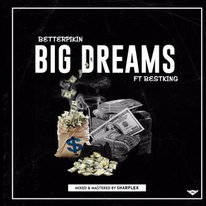 Big Dreams (Explicit)