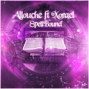 Spellbound (feat. Xorael)