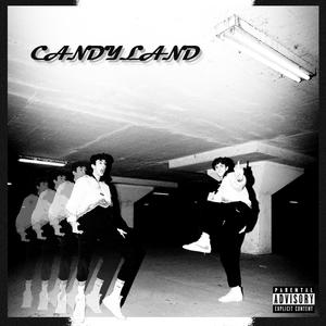 CANDYLAND (Explicit)