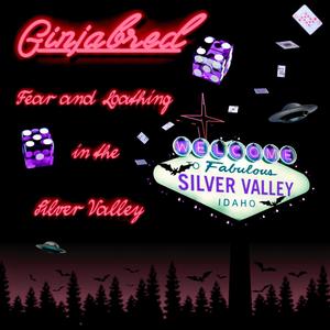 Fear and Loathing in the Silver Valley (Explicit)