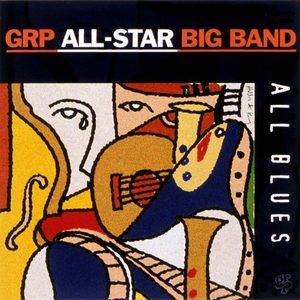 Grp All-Star Big Band-All Blue