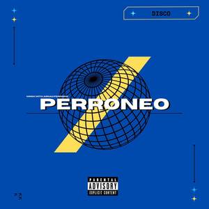 PERREONEO (Explicit)