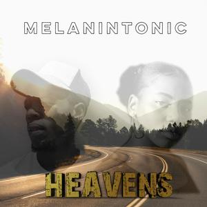 Heavens (MelaninTonic)