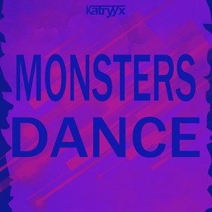 Monsters Dance