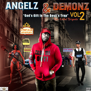 Angelz and Demonz Vol. 2 "God's Gift in the Devil's Trap" (Explicit)