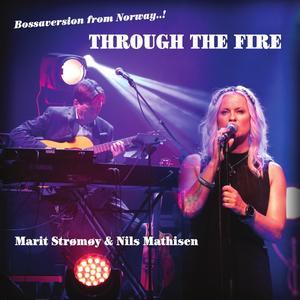 Through the fire (feat. Marit Strømøy)