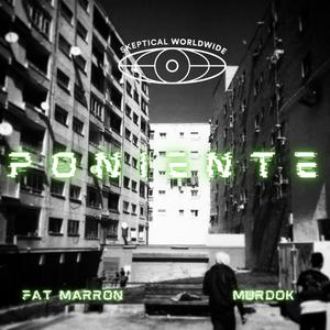 PONIENTE (feat. Murdok & Fat Marron) (Explicit)