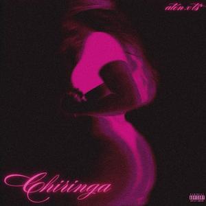 CHIRINGA (Explicit)