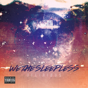 We the Sleepless (Explicit)