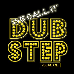 We Call It Dubstep, Vol. 1