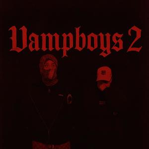 VampBoys 2 (feat. Vercetti CG) (Explicit)