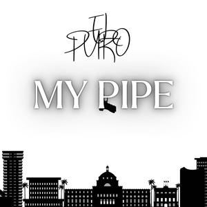 My Pipe (Explicit)
