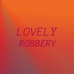 Lovely Robbery