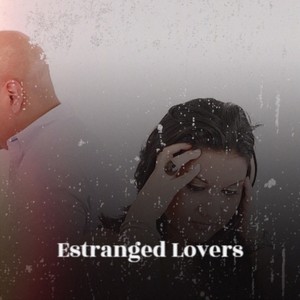 Estranged Lovers