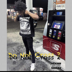 Do Not Cross 2 (Explicit)