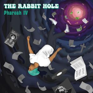 The Rabbit Hole EP (Prod. by The Entro) [Explicit]