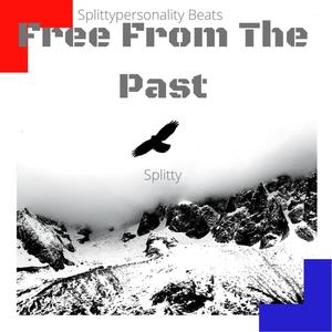 Free From The Past (Explicit)