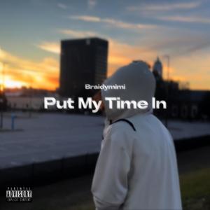 Put My Time In (Explicit)