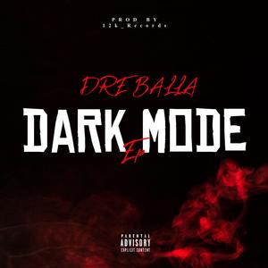 Dark (Dre Balla) (feat. MCF & E7Blanco) (Explicit)