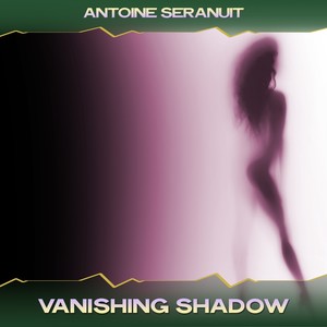 Vanishing Shadow (K Krown & Green Mix, 24 Bit Remastered)