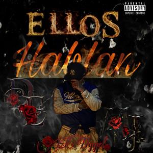 Ellos Hablan De Mi (Explicit)