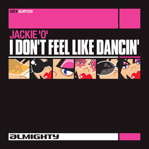 Almighty Presents: I Don't Feel Like Dancin'