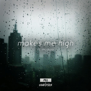 Makes Me High (Explicit)