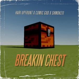 BREAKIN CHEST (Explicit)