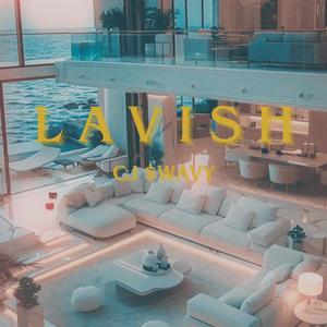 Lavish (Explicit)