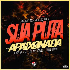 Sua Puta Apaixonada (Explicit)