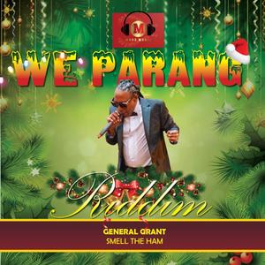 Smell The Ham (We Parang Riddim)