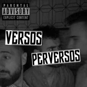 Versos Perversos (Explicit)