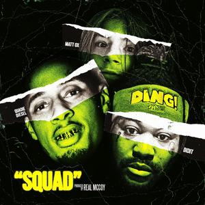 SQUAD(feat. Matt OX, Quadie Diesel & Didit) (Explicit)