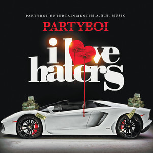 I Love Haters (Explicit)