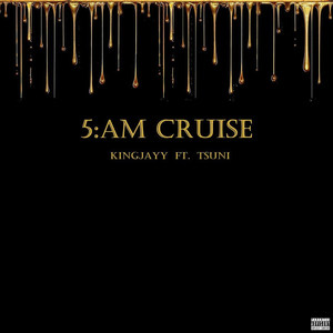 5:Am Cruise (Explicit)