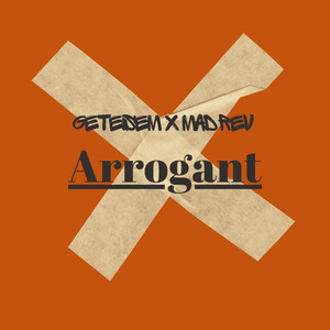 Arrogant (Explicit)