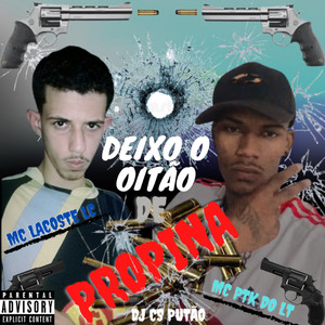 Deixo o Oitão de Propina (Explicit)