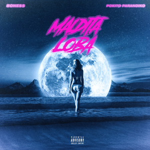 Maldita Loba (Explicit)