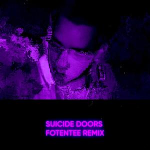 Suicide Doors (feat. Fotentee) (Fotentee Remix)