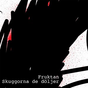 Skuggorna de döljer