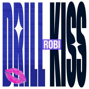 Drill Kiss (Explicit)