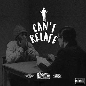 I Can't Relate (Explicit)