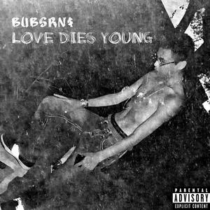 Love Dies Young EP (Explicit)