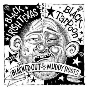 Blacked Out At Muddy Roots (Explicit)