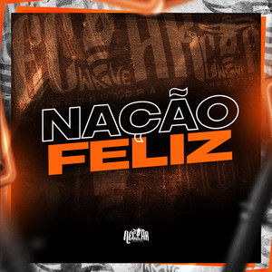 nação Feliz (Explicit)