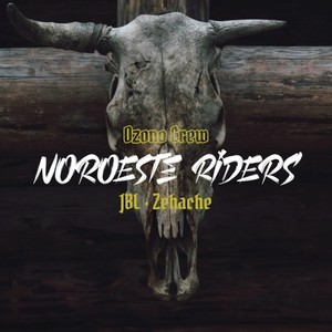 Noroeste Riders (Explicit)