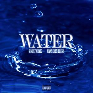 Water(feat. Manneken Fresh) (Explicit)