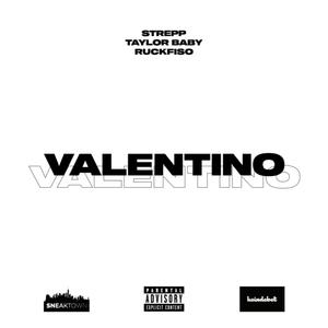 VALENTINO (feat. Taylor Baby & RuckFiso) [Explicit]